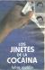 Los Jinetes de la Coca&iacute;na